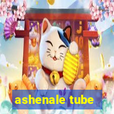 ashenale tube